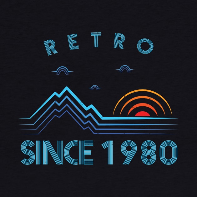 Retro since 1980 birtday design by JJDESIGN520